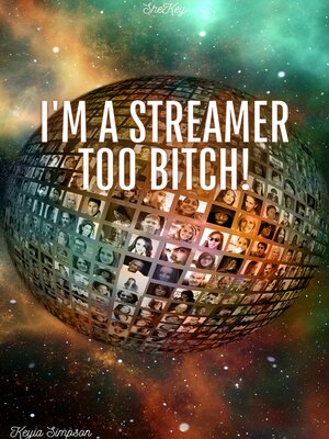 cover image of I'm a Streamer Too Bitch!
